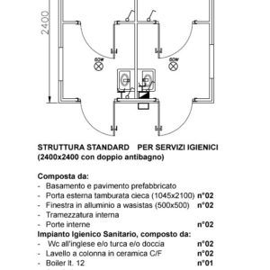 Monoblocco uso servizi con doppio antibagno - 2400x2400