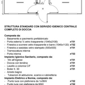 Monoblocco standard con servizio igienico centrale e doccia